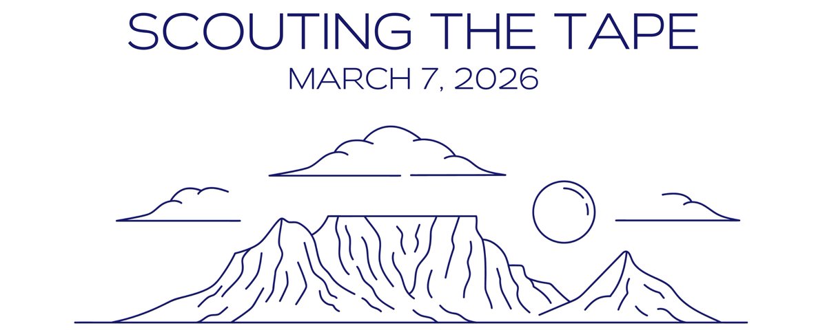 Scouting the Tape - Mar 7, 2026