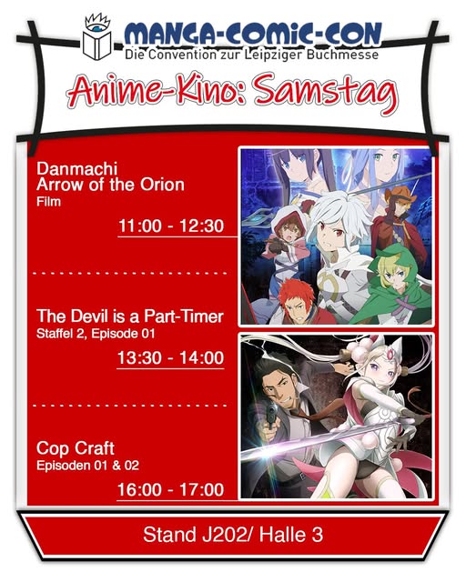 🎥Anime-Kino am Samstag!🎥

Auf der <a href="/mangacomiccon/">Manga-Comic-Con</a> könnt ihr euch am Samstag ebenfalls einige Titel von uns anschauen!☺️

📺Programm:
🕚 11:00–12:30 – Danmachi Arrow of the Orion Film
🕜 13:30–14:00 The Devil is a Part-Timer! Staffel 2 Folge 1
🕓 16:00–17:00 Cop Craft Folge 1 &amp; 2