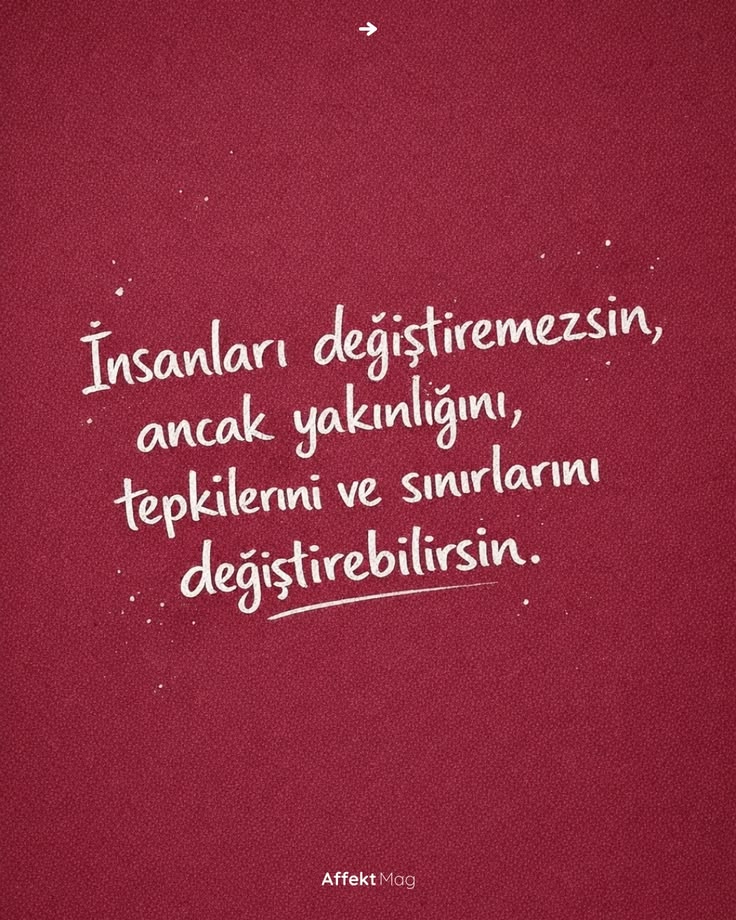 insanlara karşı olan tavrını değiştirebilirsin.