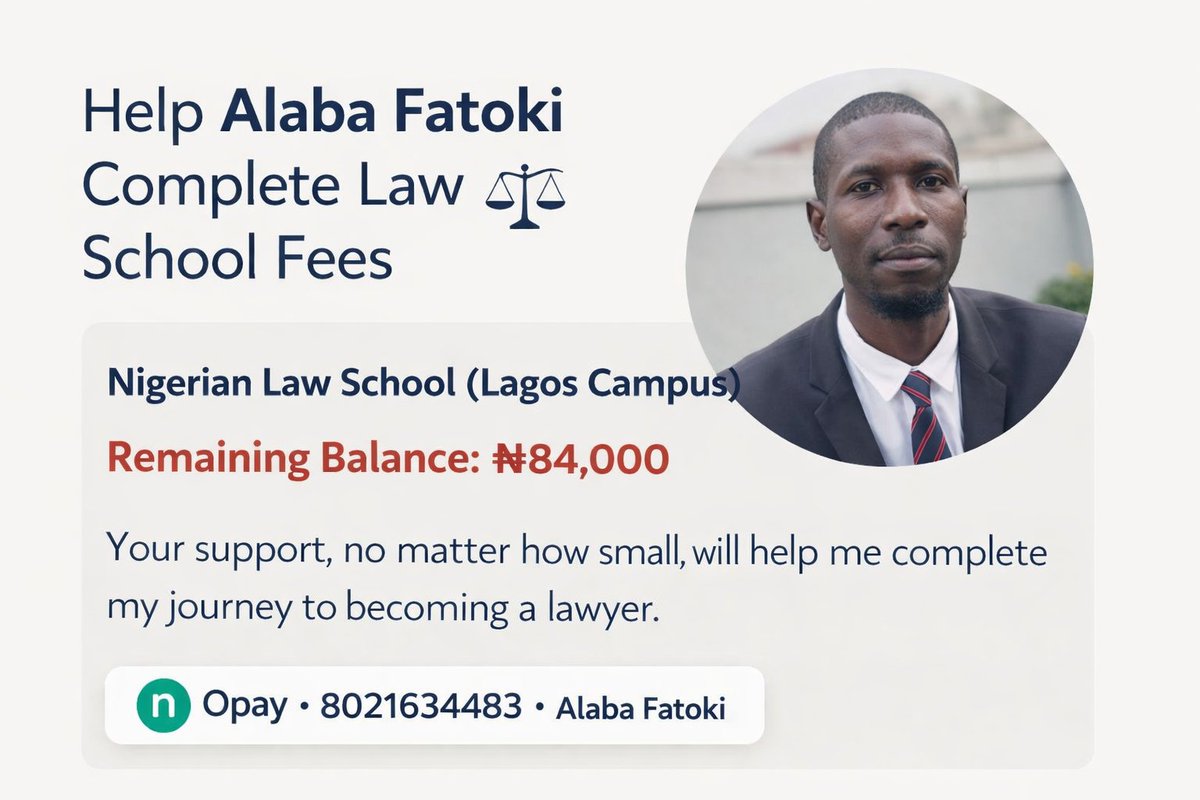 I’m ₦84,000 away from completing my Nigerian Law School tuition.
Any support will bring me closer to being called to the Bar. 🙏⚖️
Opay: 8021634483
Alaba Fatoki
Please help repost if you can.