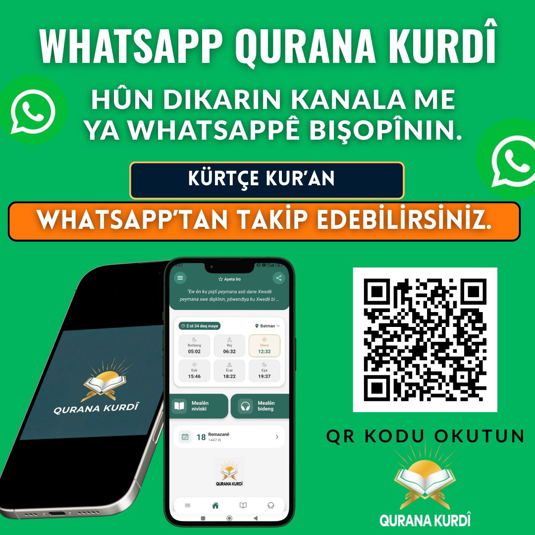 Hûn dikarin kanala Qurana Kurdî ya WhatsAppê bişopînin û ji bo ku bigihîje gelê me bi derdora xwe re parve bikin.

Qurana Kurdî whatsapp kanalını takip edebilir, halkımıza ulaşması için etrafınızla paylaşabilirsiniz.

whatsapp.com/channel/0029Vb…