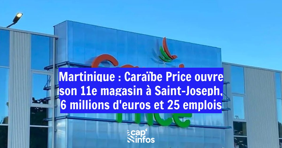 cap_infos's tweet photo. 📰 Nouvel article : Martinique : Caraïbe Price ouvre son 11e magasin à Saint-Joseph, 6 millions d'euros et 25 emplois

Lisez l'article complet ici :
https://t.co/s5bNQmu4zD https://t.co/wWKffyb70f