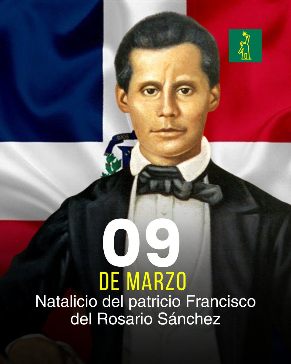 🇩🇴 9 de marzo: natalicio de Francisco del Rosario Sánchez

Hoy recordamos el nacimiento de uno de los Padres de la Patria, un dominicano valiente que, junto a Juan Pablo Duarte y Matías Ramón Mella, luchó con firmeza por la libertad de nuestra nación.

📅 |#EfeméridesDL|  Nacido