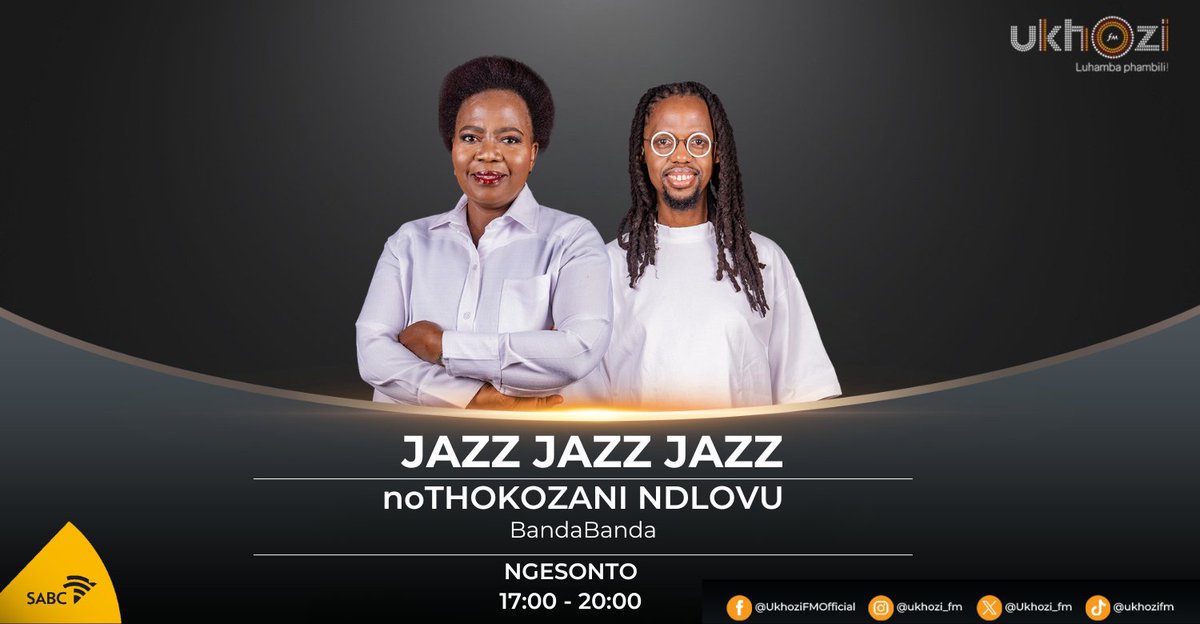 ukhozi_fm's tweet photo. Jazz Jazz Jazz noThokozani MaMkhize Ndlovu kusukela ngo-17:00-20:00
https://t.co/KNgOZAjfLK
#JazzJazzJazz #UkhoziFM https://t.co/RU0Nye0B9k