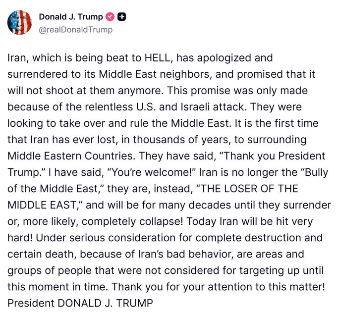 川霸说伊朗已向其周边中东国家表示道歉并投降，并承诺不再向他们开火
——川霸没喝醉吧？天天大嘴吹牛．那位伊朗总统只是代表他个人向被伊攻击的中东国家道歉，而没代表国家道歉，也没说投降

川霸不停地喊着和做梦要伊朗投降，但一开打就把他们最高领袖送上了西天，伊朗怎可能投降？除非是反对派掌权