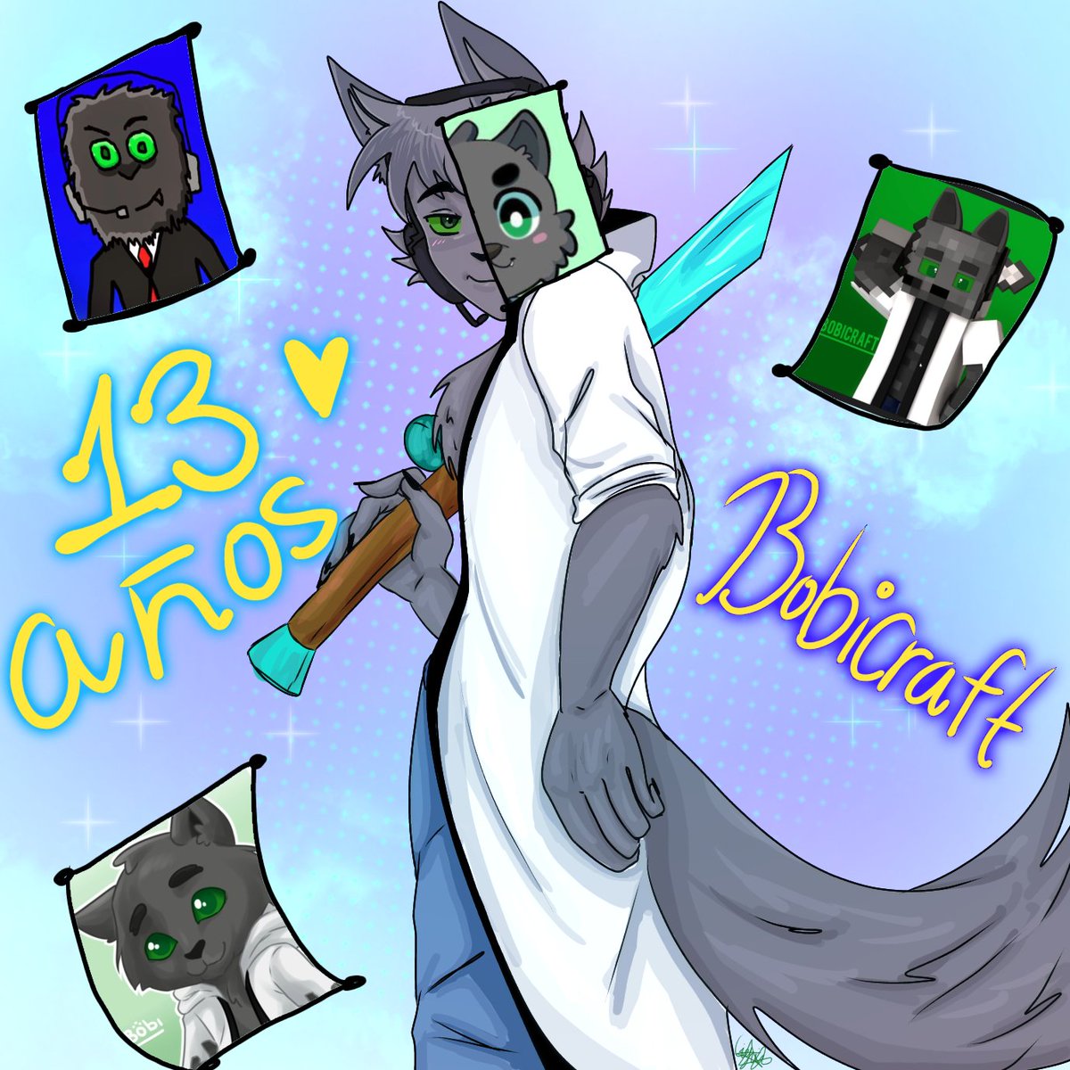 ANIVERSARIO DE 13 AÑOS <a href="/BobicraftMC/">Bobicraft</a> ✨️✨️✨️

Un poco tarde lo se, pero quería que quedara muy bonito ;33, felicidades por ser un gran creador de contenido Bobi, te apreciamos bastante. <33