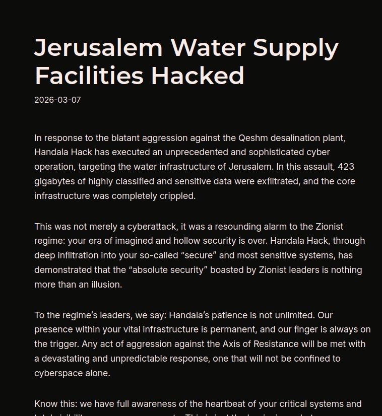 חנזלה: "מתקני אספקת המים של ירושלים נפרצו

זו לא הייתה רק מתקפת סייבר, אלא אזהרה נחרצת למשטר הציוני: עידן הביטחון הדמיוני והריק שלכם הסתיים. "חנזלה", באמצעות חדירה עמוקה למה שאתם מכנים "מערכות מאובטחות" ולמערכות הרגישות ביותר שלכם, הוכיחה כי "הביטחון המוחלט" שלו טוענים המנהיגים