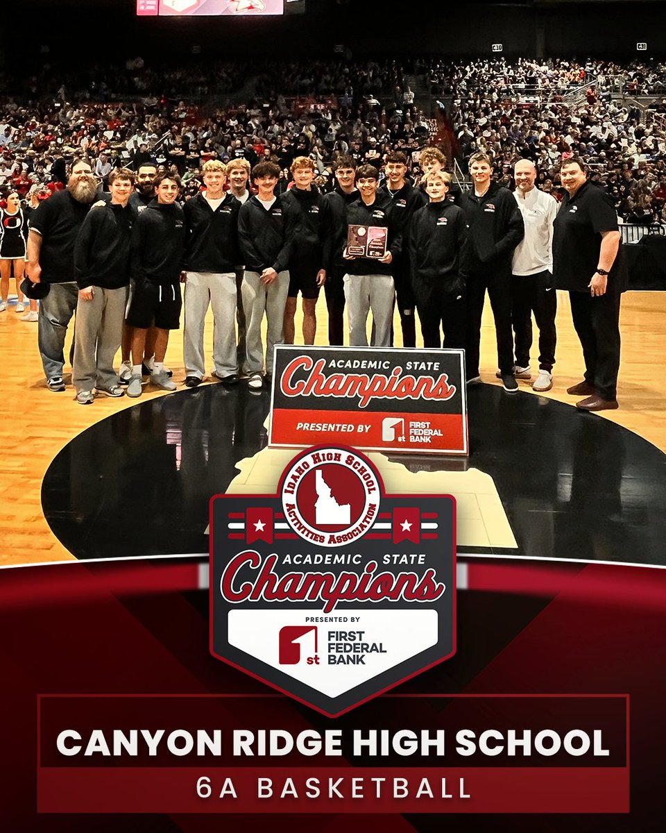 IDHSAA's tweet photo. Congratulations to the Canyon Ridge High School Boys Basketball Team on being the 2026 6A Academic State Champions presented First Federal Bank! https://t.co/QeAx3A1s1V