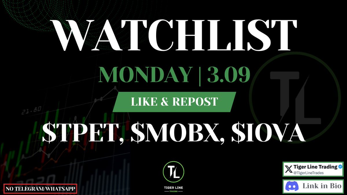 TigerLineTrades's tweet photo. 💸💸 Watchlist Below 💸💸
                  03/09/26
       $TPET, $MOBX, $IOVA
LIKE &amp; REPOST FOR MORE!! https://t.co/W4ysvH5rR2