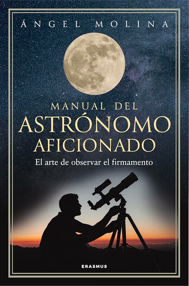 StarBooksRX's tweet photo. Al finalizar el libro, la bóveda celeste habrá dejado de ser un misterio: reconocerás los principales astros y dominarás trucos que incluso te permitirán realizar observaciones útiles para la ciencia...

#Astronomía https://t.co/9B7QEnNRqI