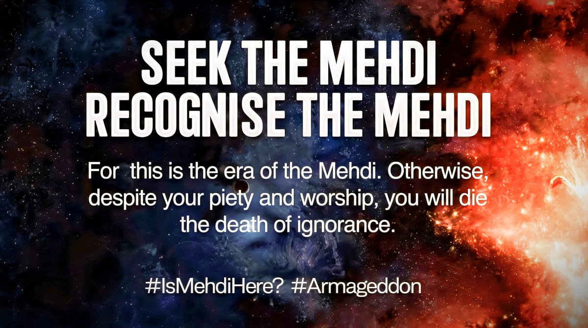 Shazeb_Younus's tweet photo. #HowToRecogniseMehdi
#RecogniseImamMehdi
#SignsOfMehdi
#SeekTheMehdi
#WhoIsTheMehdi https://t.co/hgRXu99LiD