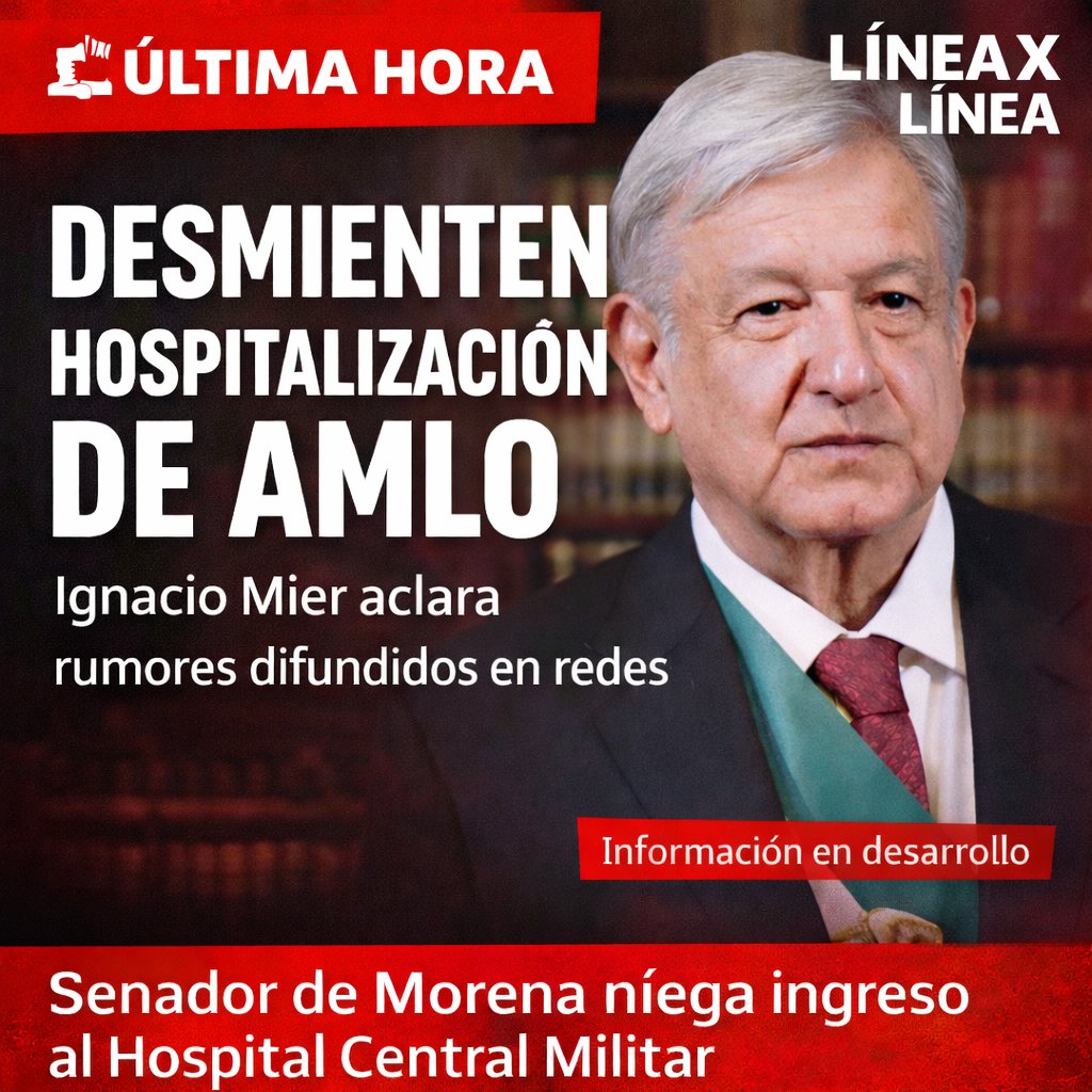 LineaXLineaMX's tweet photo. El coordinador de Morena en el Senado, Ignacio Mier, desmintió los rumores difundidos en redes sociales sobre una supuesta hospitalización del expresidente Andrés Manuel López Obrador en el Hospital Central Militar.
#AMLO https://t.co/LbYZEBOgX4