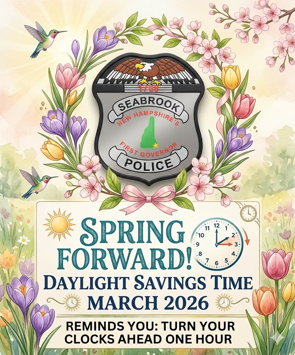 SeabrookNHPD's tweet photo. ⏰REMINDER⏰ 

Daylight savings starts March 8, 2026. Don’t forget to move your clocks ahead 1 hour tonight!
🕑➡️🕒 https://t.co/PTleAzpgUJ