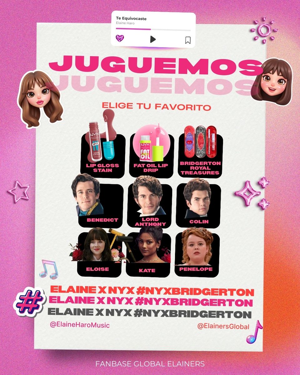 Sigamos con otra dinámica 

ELAINE X NYX
#nyxbridgerton