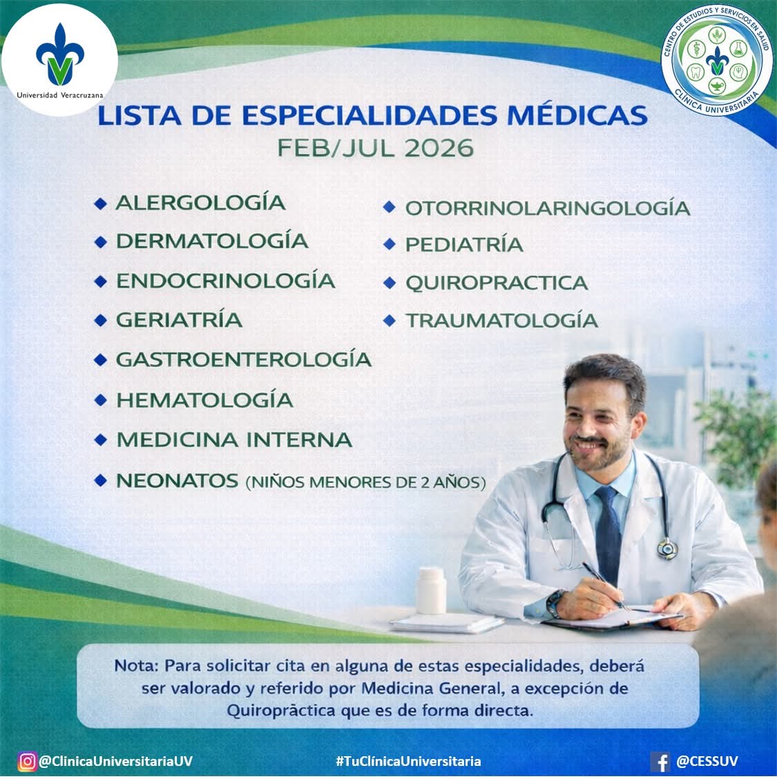 💚💙#EgresadoUV tu salud es importante para nosotros y es por eso que la Clínica Universitaria pone a tu disposición las Especialidades Médicas disponibles durante el periodo febrero – julio 2026, con el objetivo de brindarte una atención profesional y de calidad.🩺💉🏥