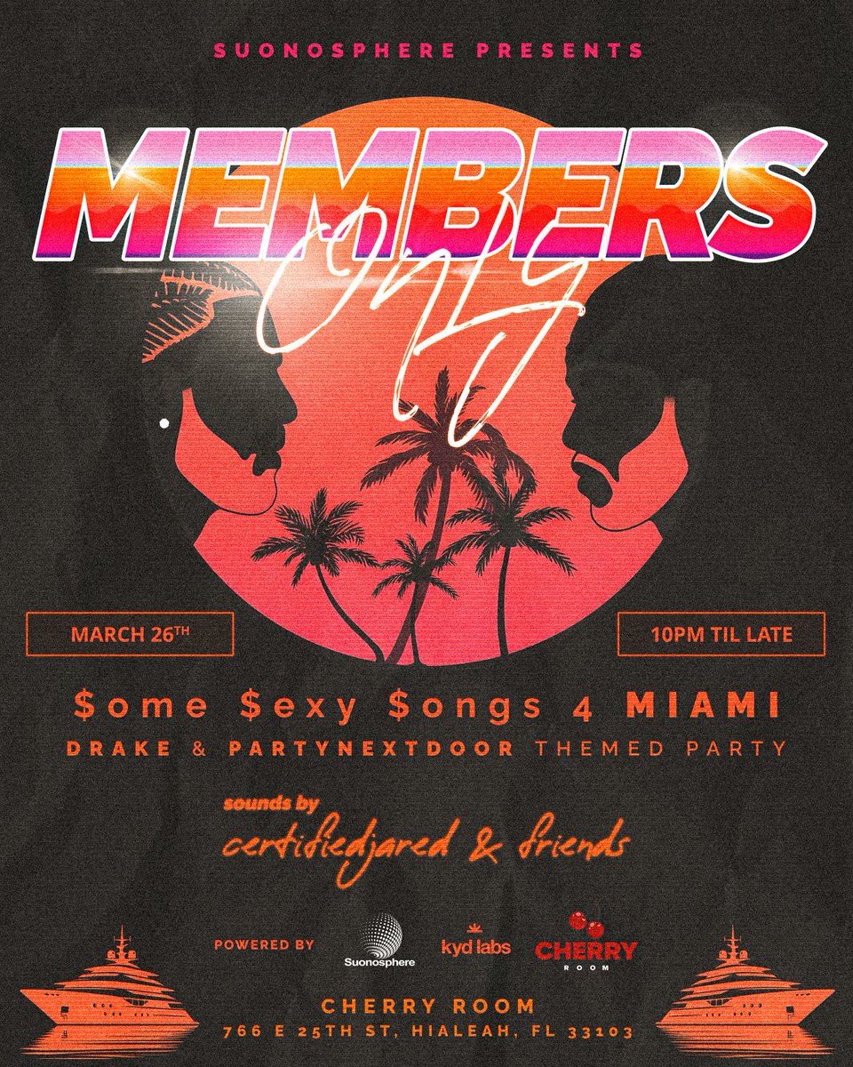 WE IN MIAMI 🌴

MEMBERS ONLY is hosting ‘Some Sexy Songs 4 Miami’. A $$$4U themed listening party for real fans. Come listen to the album with us.

Hosted by <a href="/certifiedjared/">King Jared</a> 
Cherry Room, Miami Florida. 
March 26 from 9PM-Late.