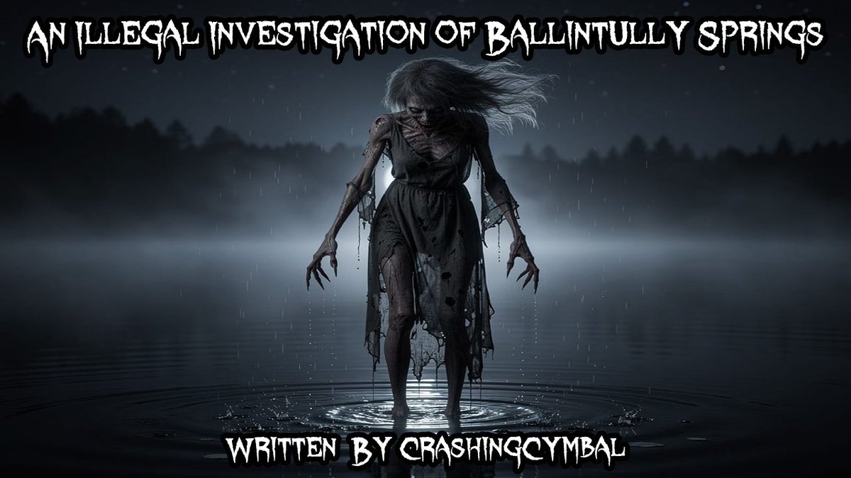 CryptidsRoost's tweet photo. An Illegal Investigation of Ballintully Springs 👻  Supernatural Creepypasta
https://t.co/TydBCGIdTy https://t.co/GpC6Cdjb0J