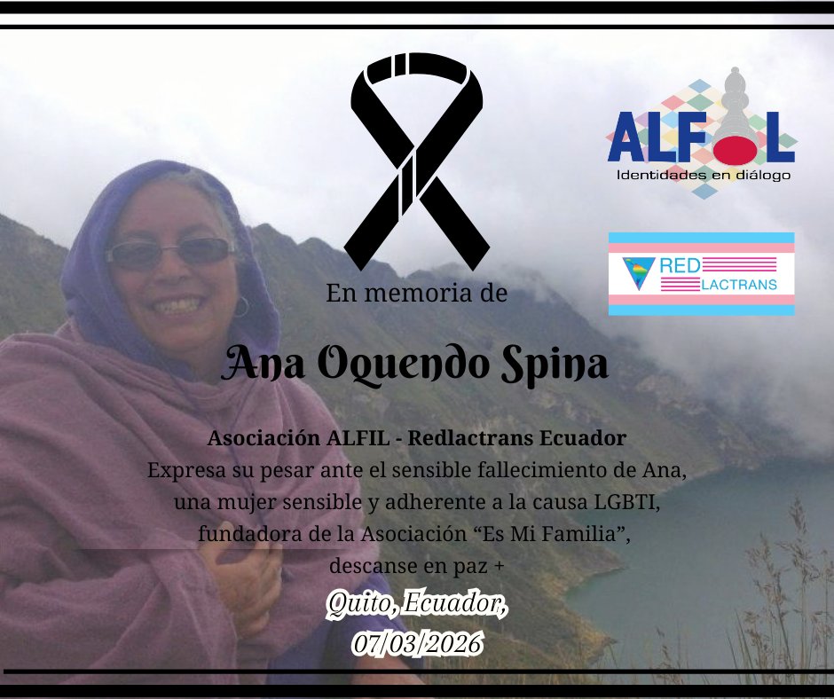 #NotaDePesar  Ha fallecido en #Ecuador, la activista Ana Oquendo Spina, integrante de #EsMiFamilia, paz en su tumba +