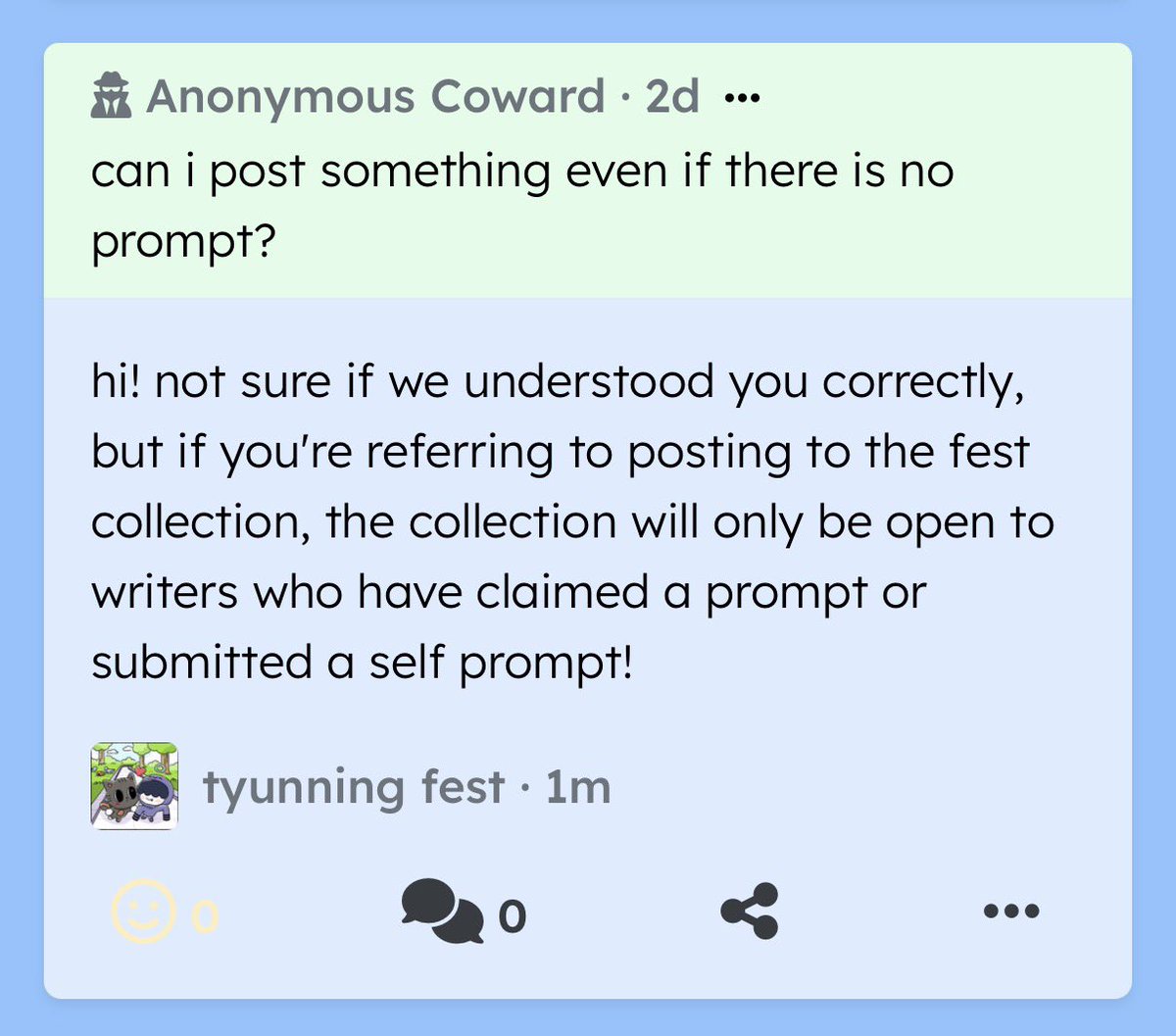 can i post something even if there is no prompt? — hi! not sure if we understood you correctly, but if you're referring to posting to the fest collection, the collection will … revospring.net/@tyunninggfest…