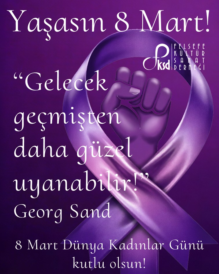 felsefeksd's tweet photo. "Gelecek, geçmişten daha güzel uyanabilir!" Georg Sand

Daha güzel günlere uyanmamız için mücadele veren tüm kadınlara saygılarımızla...

#8MartDünyaKadınlarGünü kutlu olsun! #Yaşasın8Mart! https://t.co/Ux5sFdLgnt