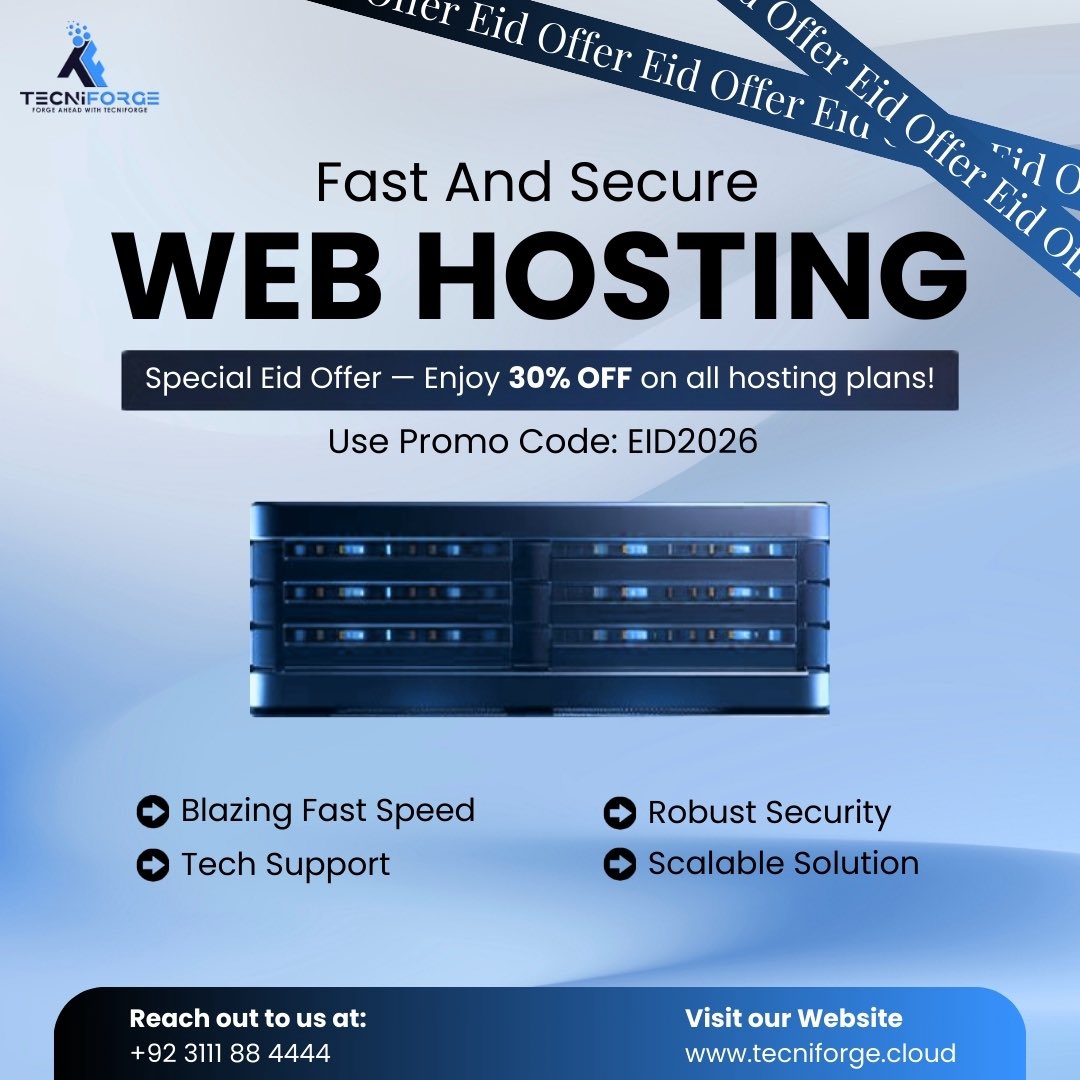 TecniForge's tweet photo. 💥 Big Eid Offer Alert — 30% OFF on Web Hosting in Pakistan!
🎟️ Promo Code: EID2026
#WebHostingPakistan #CheapHostingPakistan #EidOffer2026 #TecniForge #EcommerceHosting #OnlineBusinessPakistan #WebDevelopmentPakistan  #PakistanStartups #HostingServices #EidSale https://t.co/4s3lTtuyJZ