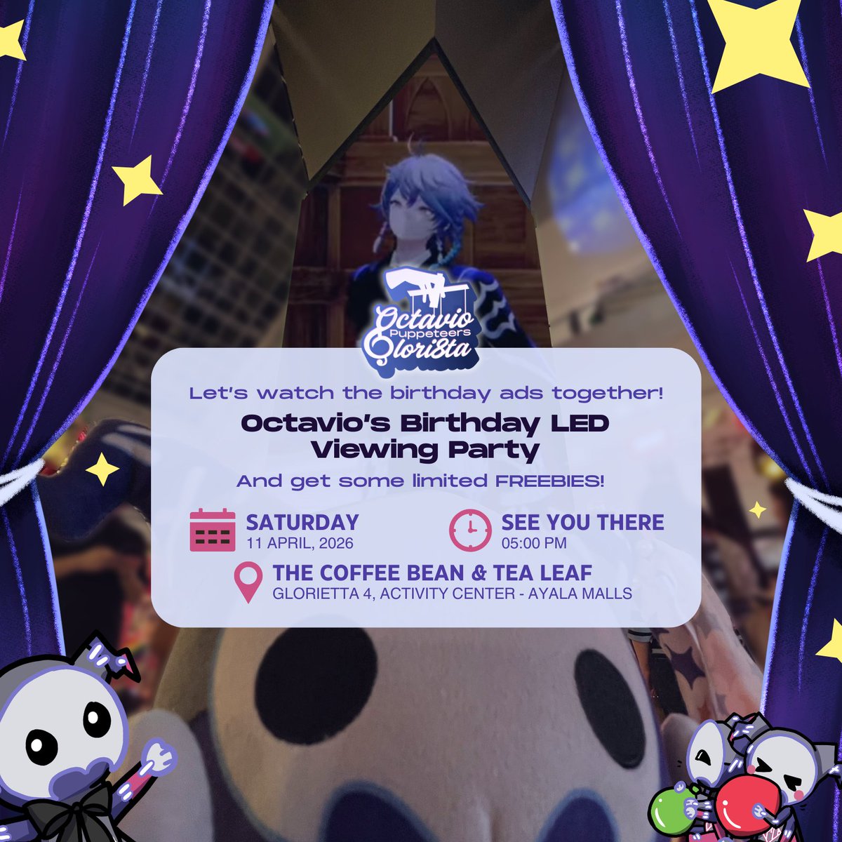 Let's watch Octavio's birthday ads together! 😄

🗓️ April 11, Saturday
⏰ 5:00PM
📍 The Coffee Bean &amp; Tea Leaf @ Glorietta 4

#OctavioPuppeteersGlori8tta