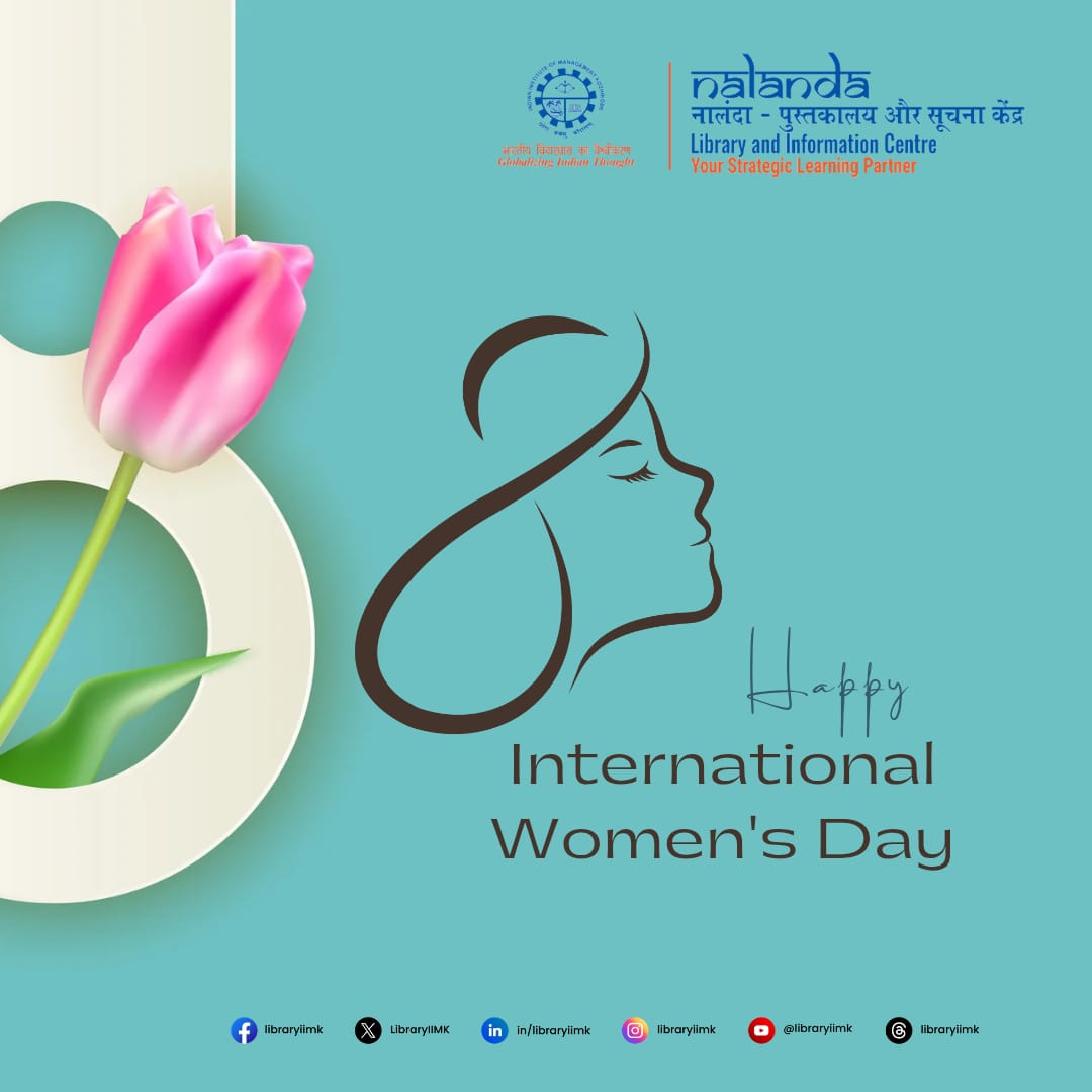 LibraryIIMK's tweet photo. “Celebrating Women Who Inspire Knowledge.”
Nalanda Library &amp; Information Centre salutes the achievements, resilience, and brilliance of women everywhere. 🌼 https://t.co/62ubyOABNU