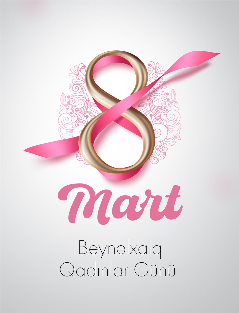 #8Mart #BeynəlxalqQadınlarGünü