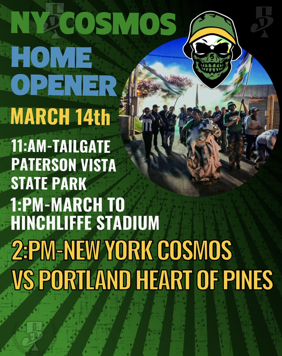 5_Points_NYC's tweet photo. March 14 we take Paterson.

11AM-Tailgate
1PM-March to the stadium
2PM-Cosmos vs Portland Hearts of Pine

All roads lead to
📍 Hinchliffe Stadium

Cosmos Country is back.

#NYCosmos #FivePoints #SupportersCulture https://t.co/Vid25GzhY2