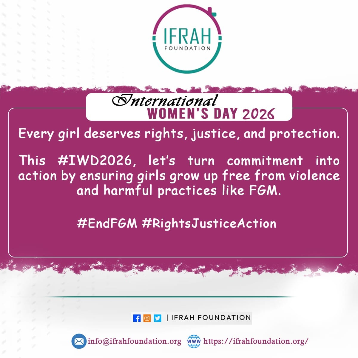 IfrahFoundation's tweet image. Every girl deserves rights, justice, and protection.
This #IWD2026, let’s turn commitment into action by ensuring girls grow up free from violence and harmful practices like FGM.
#EndFGM #RightsJusticeAction 
@GPtoEndFGM @GBVAoR1 @DearDaughterC @GPtoEndFGM