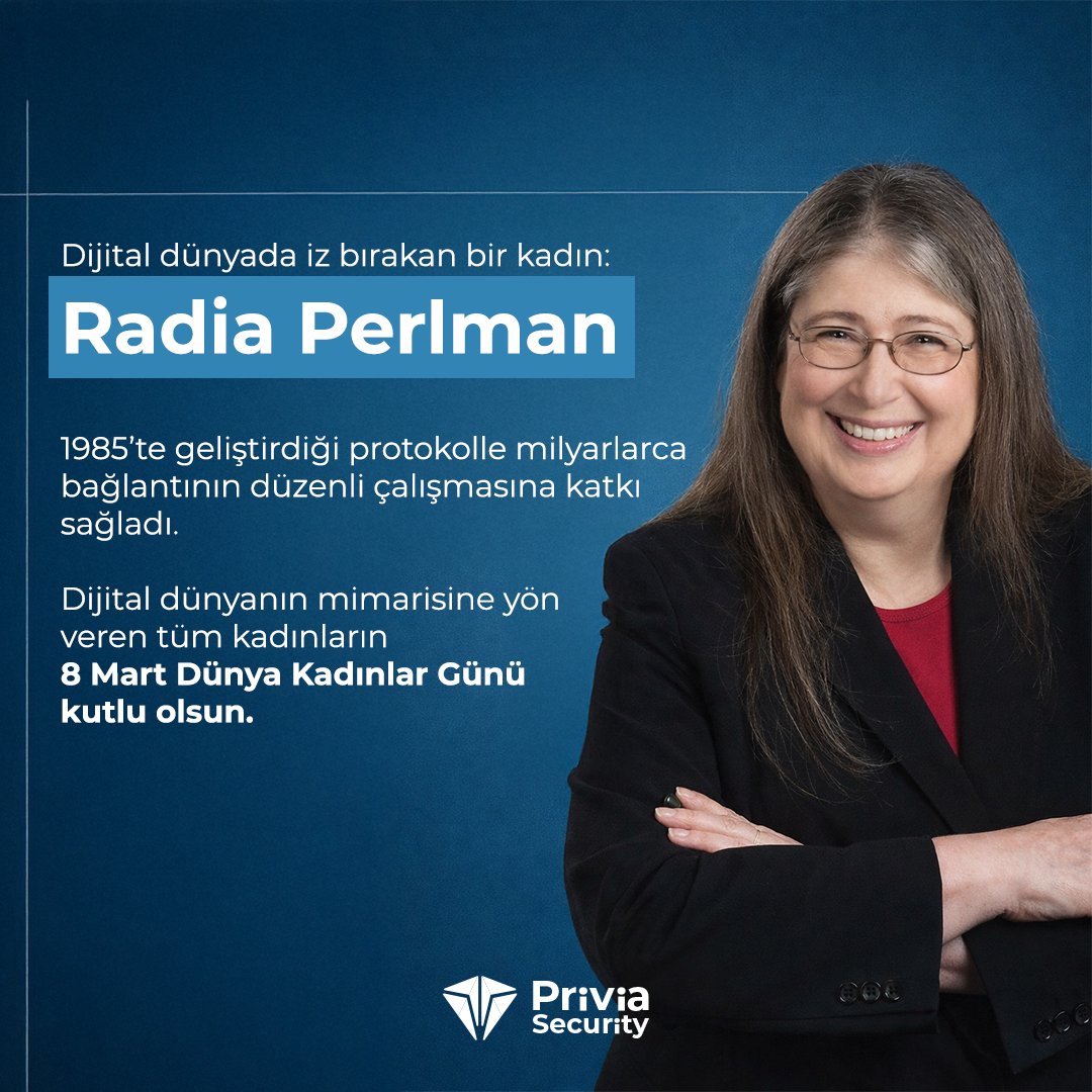 Priviasec's tweet photo. Dijital dünyada milyonlarca cihazın güvenli ve kesintisiz iletişimi, güçlü mühendislik ve yenilikçi fikirlerle mümkün oluyor.

İnternet altyapısının gelişiminde önemli katkılar sağlayan Radia Perlman, 1985'te geliştirdiği Spanning Tree Protocol ile ağların güvenli ve düzenli çalışmasına katkı sağlayan teknolojilerden birine imza attı. Bugün kurumların ve dijital ekosistemin güvenli şekilde iletişim kurabilmesinde bu yaklaşımın etkisi büyük. Siber güvenlik ve teknoloji dünyasında bilgi, vizyon ve yenilikçi bakış açılarıyla iz bırakan kadınlar, dijital geleceğin gelişimine değer katmaya devam ediyor.

Privia Security olarak teknoloji ekosistemine katkı sağlayan tüm kadınların 8 Mart Dünya Kadınlar Günü’nü kutluyoruz.

#PriviaSecurity #SiberGüvenlik #DünyaKadınlarGünü