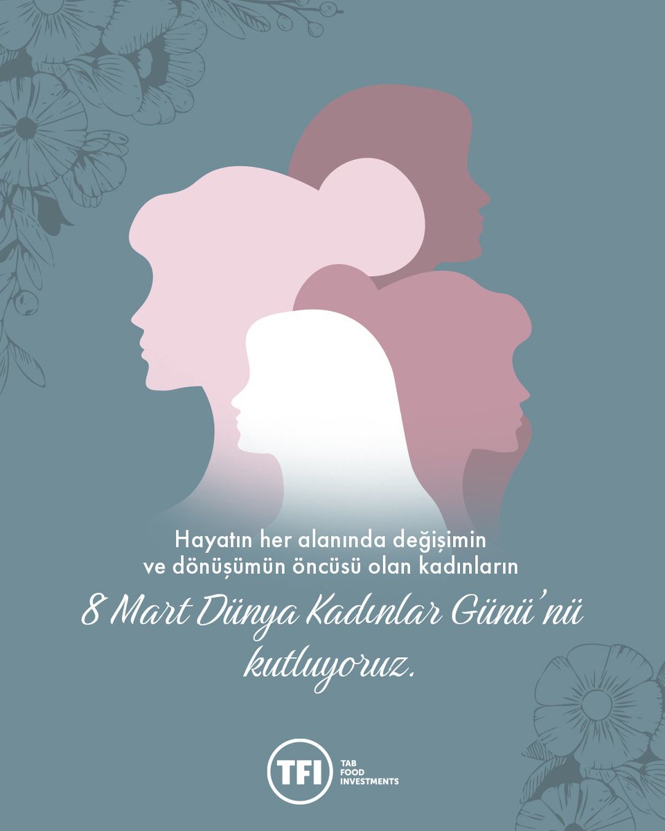 TabFoods's tweet photo. Hayatın her alanında değişimin ve dönüşümün öncüsü olan kadınların 8 Mart Dünya Kadınlar Günü’nü kutluyoruz.

We celebrate International Women’s Day on March 8, honoring women who lead change and transformation in every aspect of life. #tabfoodinvestments https://t.co/Sx3zKGe79l