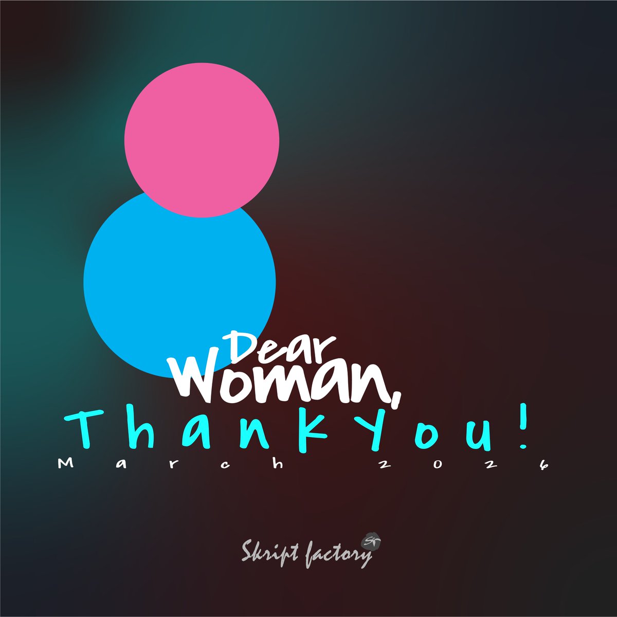 Skripfty's tweet photo. Dear woman, thank you!
Happy Women's Day.

#skriptfactory #WomensDay2026 https://t.co/A1hLnPWN3C