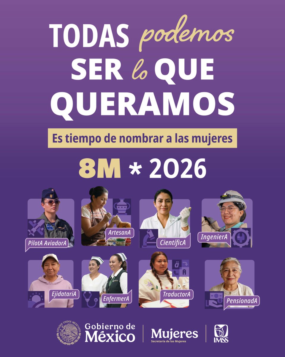 Tu_IMSS's tweet image. Todas podemos #SerLoQueQueramos. 💜

En el #8M2026, junto a @mujeresgobmx retomamos el llamado de la Presidenta @Claudiashein a nombrar profesiones #ConA: DoctorA, FutbolistA, EnfermerA y PresidentA.

Porque lo que se nombra, existe.
En México, es tiempo de nombrar a las mujeres.