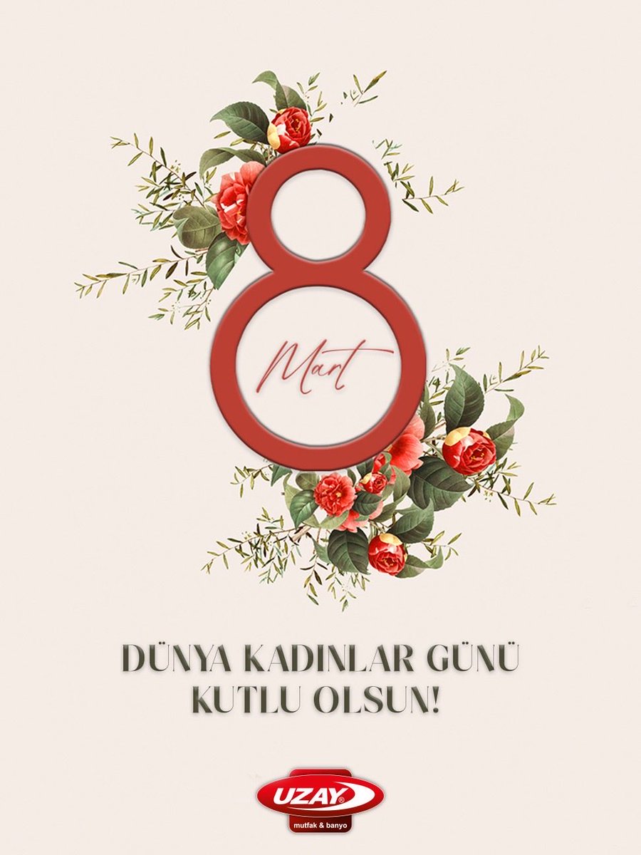 8 Mart Dünya Kadınlar Gününüz kutlu olsun! 💐