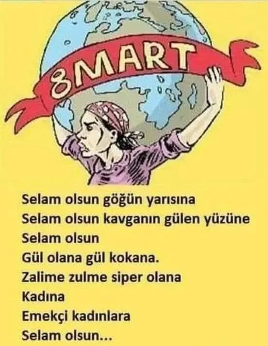 TumBelSen07's tweet photo. 8 Mart; Dünyadaki Emekçi Kadınların Haksızlığa, Şiddete, Savaşa ve Sömürüye karşı BİRLİK MÜCADELE VE DAYANIŞMA günü olarak tarihe geçmiştir.
Bugün için Eşit, Özgür, Laik bir Türkiye'de  Barış içerisinde yaşamak dileğiyle 8 MART DÜNYA EMEKÇİ KADINLAR GÜNÜ KUTLU OLSUN! https://t.co/0yP3y3WAWg