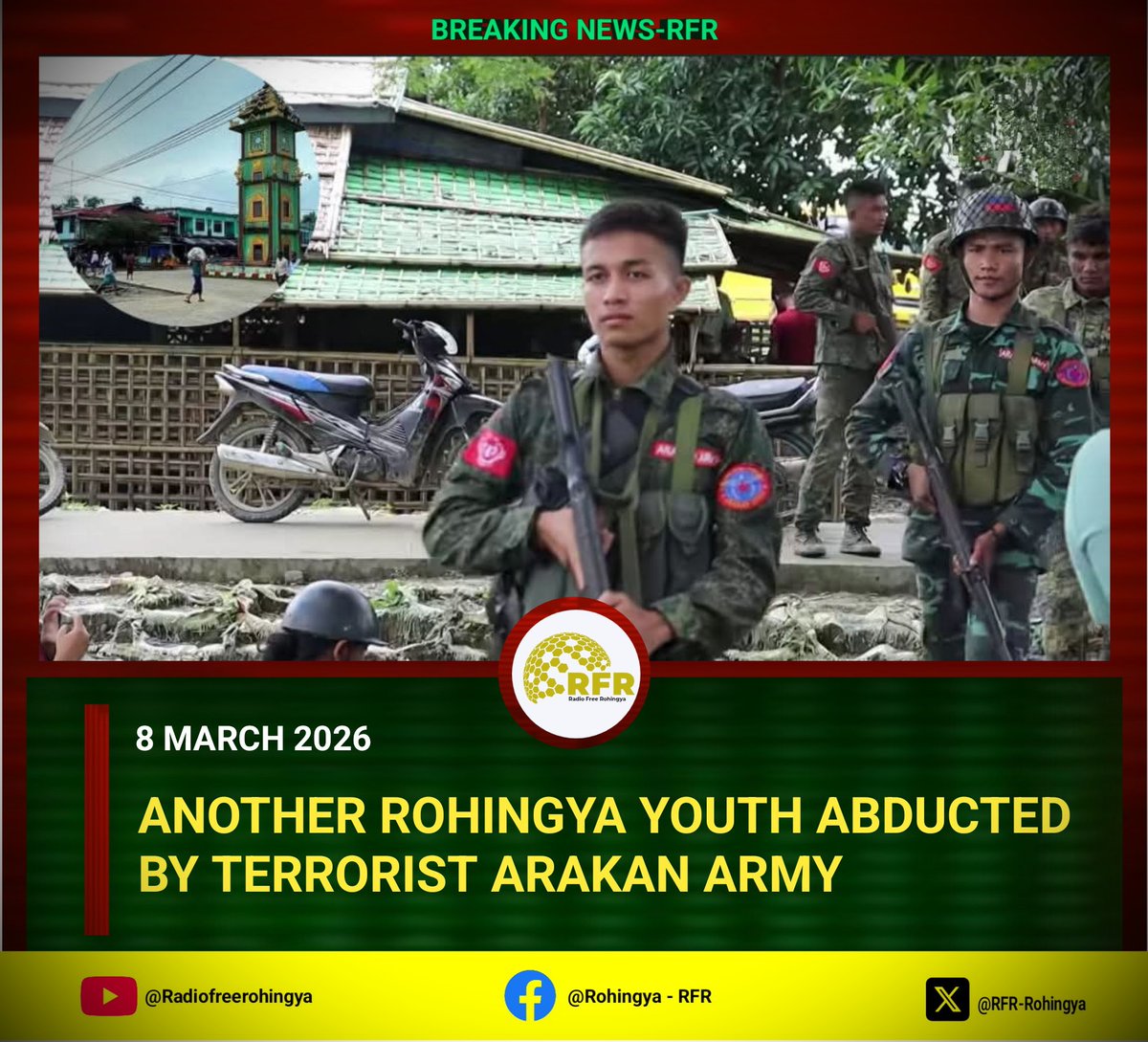 🚨 Another Rohingya Youth Abducted

The terrorist Arakan Army (AA) abducted another Rohingya youth from Buthidaung Township on the morning of March 7. Rohingya civilians continue to face serious danger.

#ArakanArmy #Rohingya #SaveRohingya #RFR_MEDIA