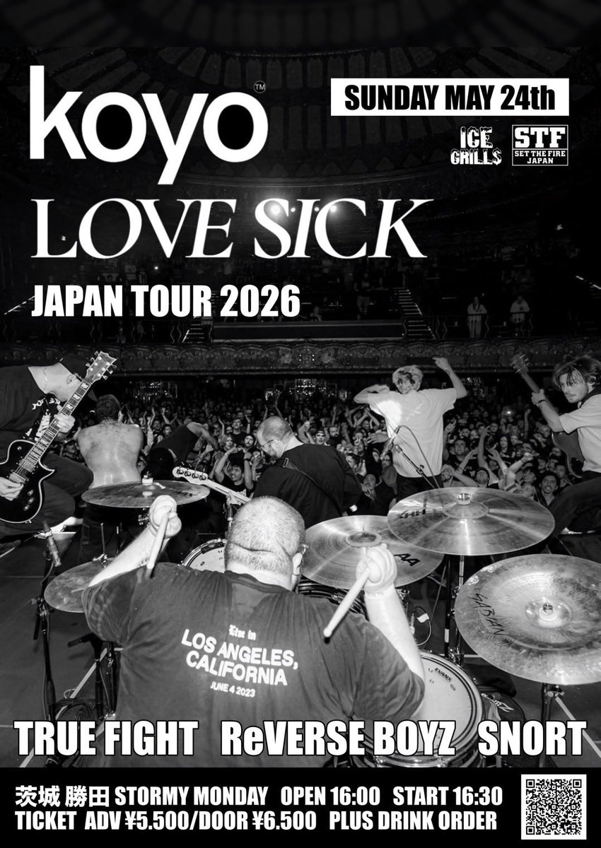 遊びにきてね！

5/24 茨城勝田STORMYMONDAY

KOYO/LOVE SICK JAPAN TOUR2026

TRUE FIGHT
KOYO(US)
LOVE SICK(US)
ReVERSE BOYZ
SNORT

OPEN 16:00/START 16:30
TICKET adv¥5,500/door¥6,500
Drink ¥500