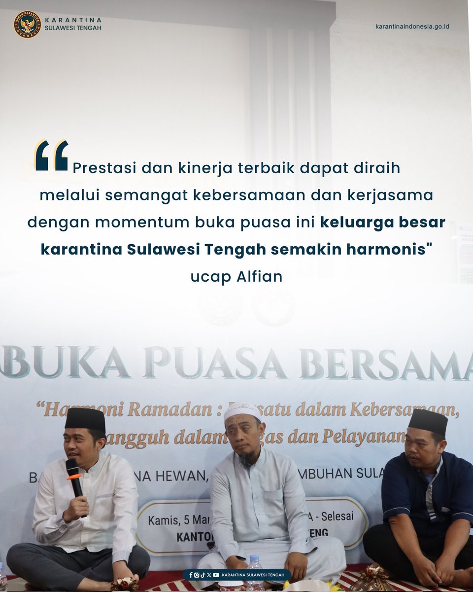 Buka Puasa Bersama Karantina Sulawesi Tengah 

"Bekerjalah untuk Duniamu Seakan-akan kau hidup selamanya dan Beribadahlah untuk akhiratmu seakan-akan besok kamu mati", sepenggal pesan agama pada hikmah buka puasa bersama
"Harmoni Ramadan"