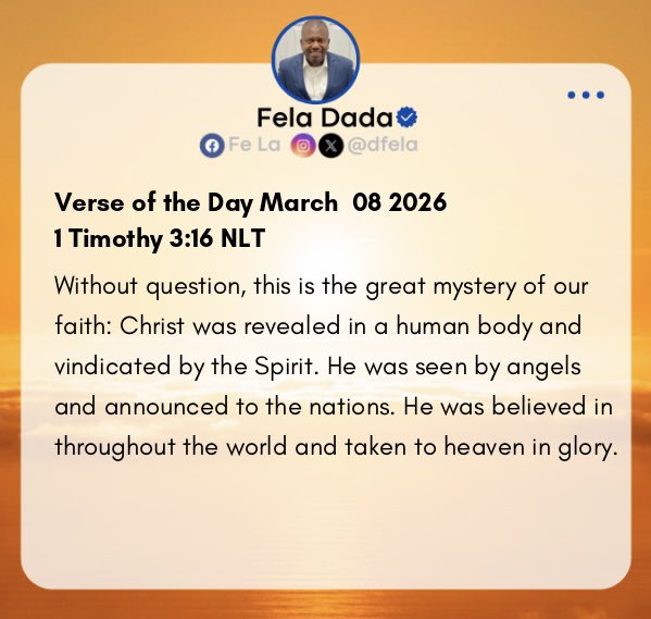 Without question, this is the great mystery of our faith: Christ was revealed in a human body and vindicated by the Spirit. He was seen by angels and announced to the nations. He was believed in throughout the world and taken to heaven in glory.~ 1 Timothy 3:16 NLT