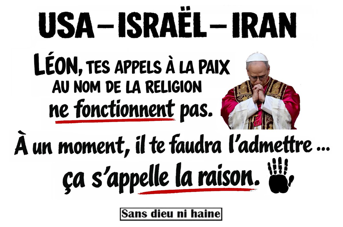 GenerationAthee's tweet photo. … Mais heu… pourquoi ça ne fonctionne pas ?
#Pape #USA #ısrael #Iran #IranWar #IranWar2026 #papeLéon #leonxiv #religion #catholique #LaRaison #athéisme #athée #athéalisme
@GenerationAthee https://t.co/bdYLNCobWc
