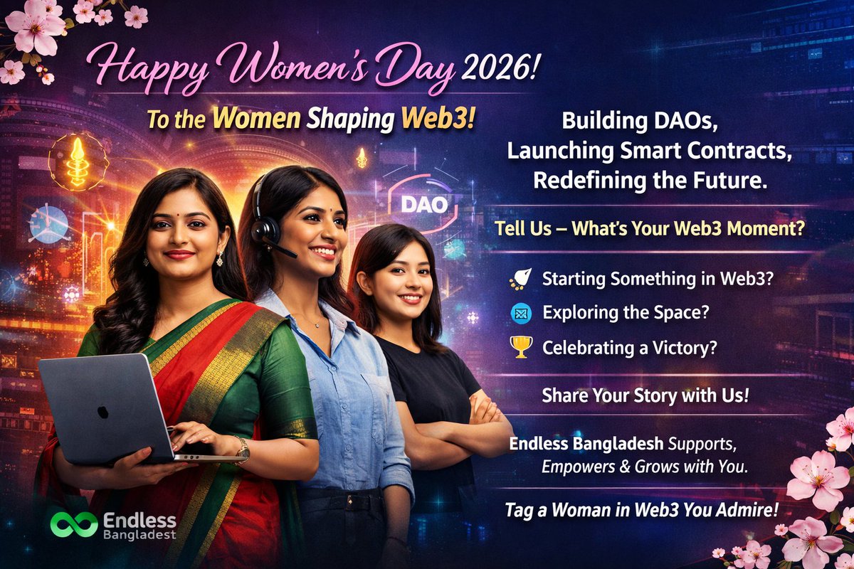 🌸 নারী দিবস ২০২৬-এ আন্তরিক শুভেচ্ছা, সবাইকে!

আজকের দিনটি উৎসর্গ করা হলো সেই সব শক্তিশালী, প্রেরণাদায়ী নারীদের জন্য যারা Web3-এর জগতে নতুন দৃষ্টিভঙ্গি এবং উদ্ভাবনী পথ তৈরি করছেন।
ডাও পরিচালনা থেকে স্মার্ট কন্ট্র্যাক্ট ডেপ্লয় করা পর্যন্ত, আপনি এই ক্ষেত্রটিকে নতুন করে সংজ্ঞায়িত