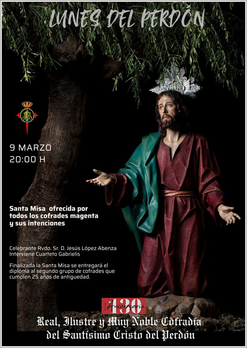 🌹 TERCER LUNES DEL PERDÓN 🌹

3️⃣ Mañana, a las 20h, en San Antolín, tercer #LunesdelPerdón.

🙏🏻 La misa, presidida por D. Jesús López Abenza, estará dedicada a nuestros cofrades.

📜 Después, entrega de diplomas a quienes cumplen 25 años como #NazarenosdelPerdón ♥️🖤