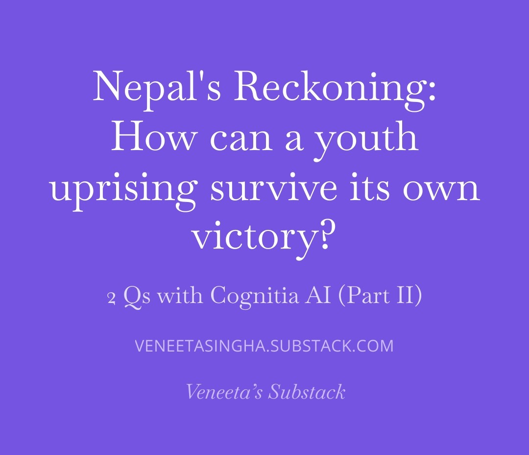 Nepal's Reckoning: How can a youth uprising survive its own victory? open.substack.com/pub/veneetasin… via <a href="/Substack/">Substack</a> #Kathmandu #Podcast