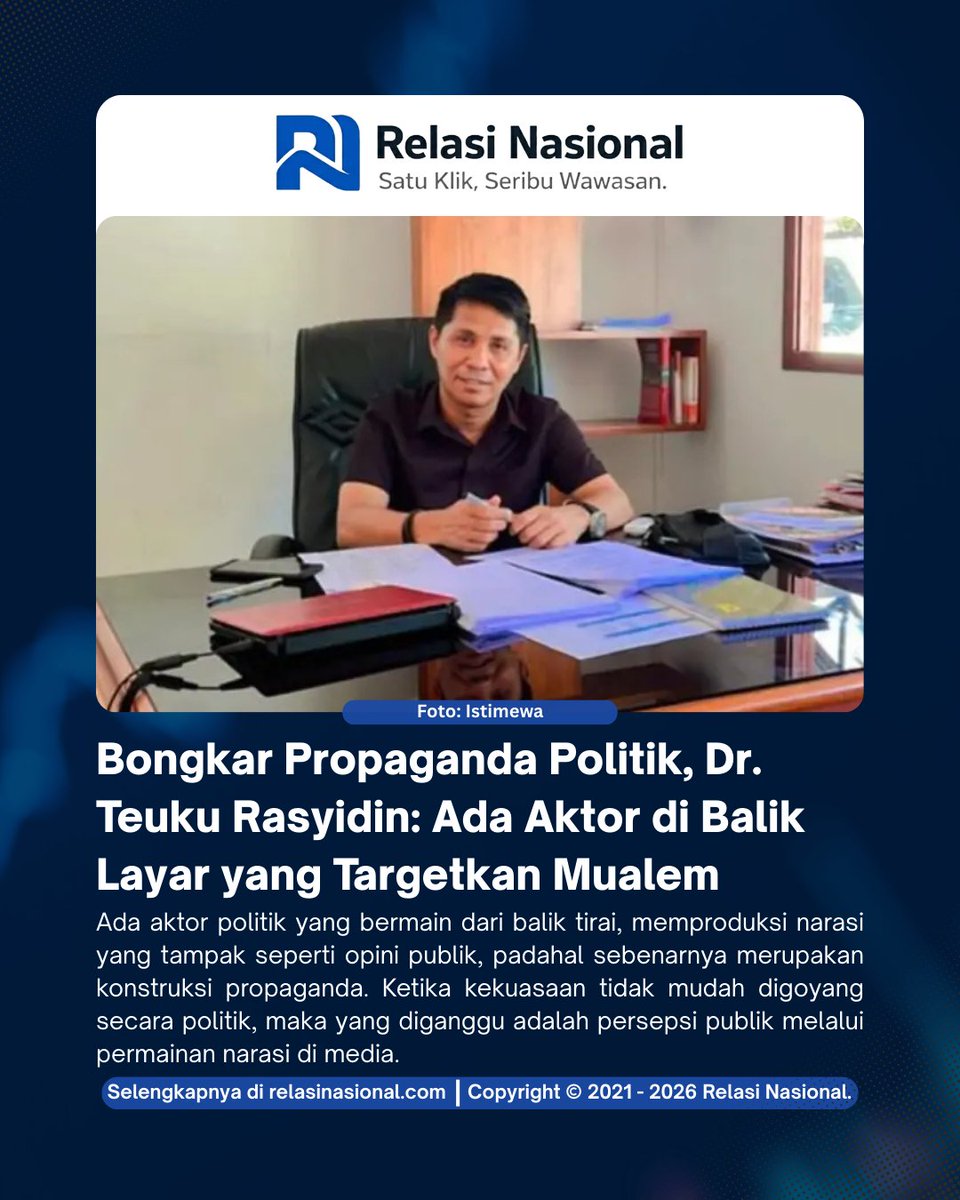 relasinasional's tweet photo. Dr. Teuku Rasyidin bongkar indikasi propaganda politik yang targetkan Mualem. Ada aktor di balik layar yang sengaja produksi narasi negatif dan isu.

Selengkapnya di https://t.co/JwqmsHkw5w https://t.co/Aj5yWIoJhd