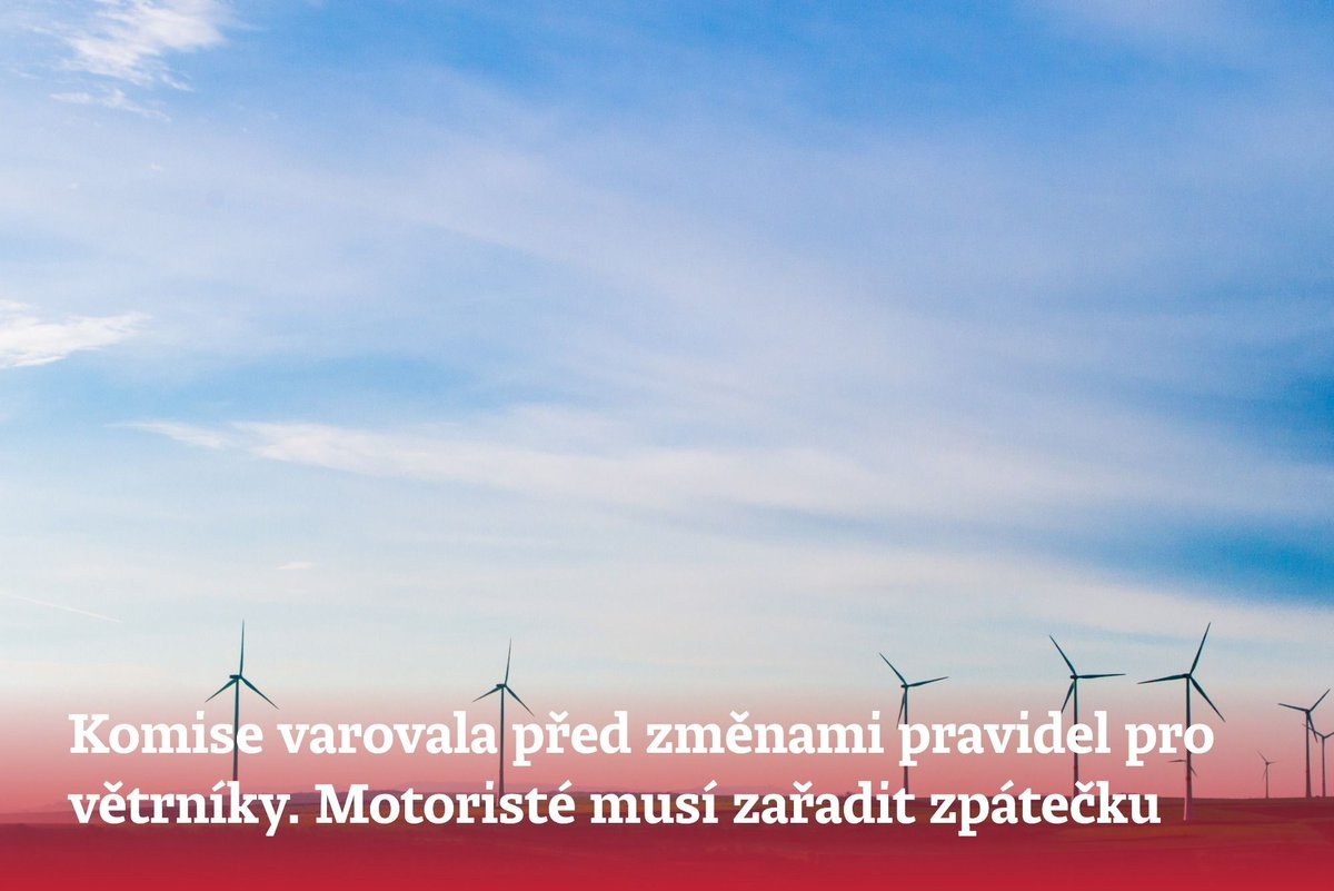 denikn.cz/1995601/
Snaha odpůrců větrných elektráren o torpédování nových pravidel pro jejich výstavbu naráží na neoblomnost Bruselu. Šéfka reformního týmu Evropské komise tento týden zdůraznila členům české vlády i parlamentu, že dohodnuté závazky platí a Praha je nemůže