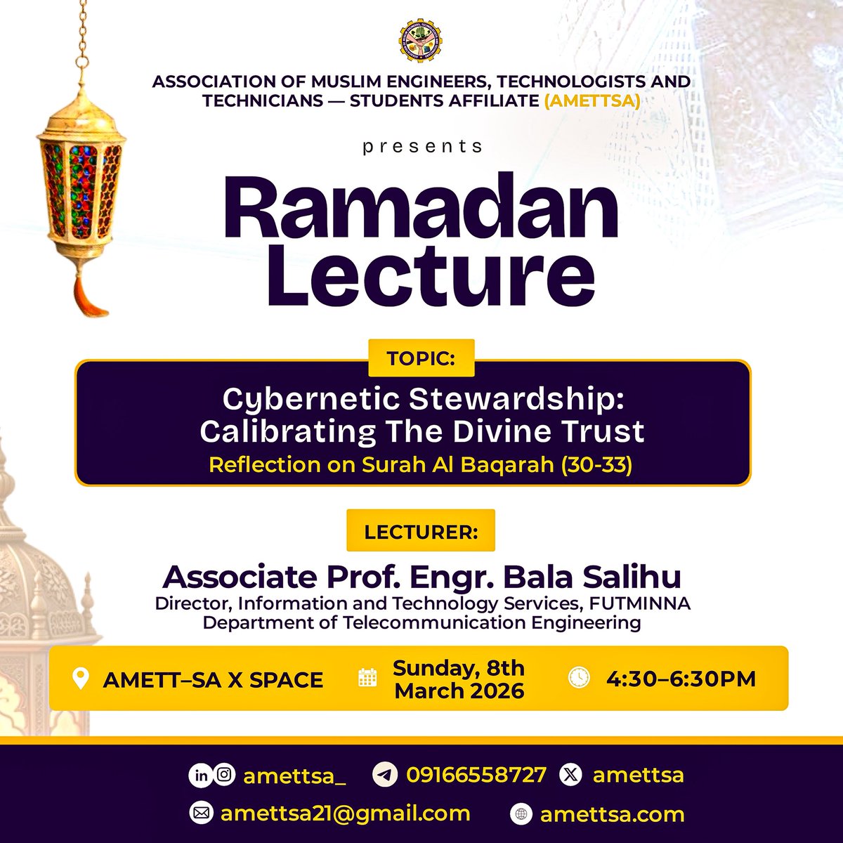 amettsa's tweet photo. Ramadan is a time to reflect, learn, and grow. 🌙

Join the AMETT-SA Ramadan Lecture:
Cybernetic Stewardship: Calibrating the Divine Trust
(A reflection on Surah Al-Baqarah 30–33)

🎙 Assoc. Prof. Engr. Bala Salihu
📅 Sun, 8 Mar 2026 | ⏰ 4:30–6:30 PM
M

#RamadanLecture #AMETTSA https://t.co/PMF4vtPQIh