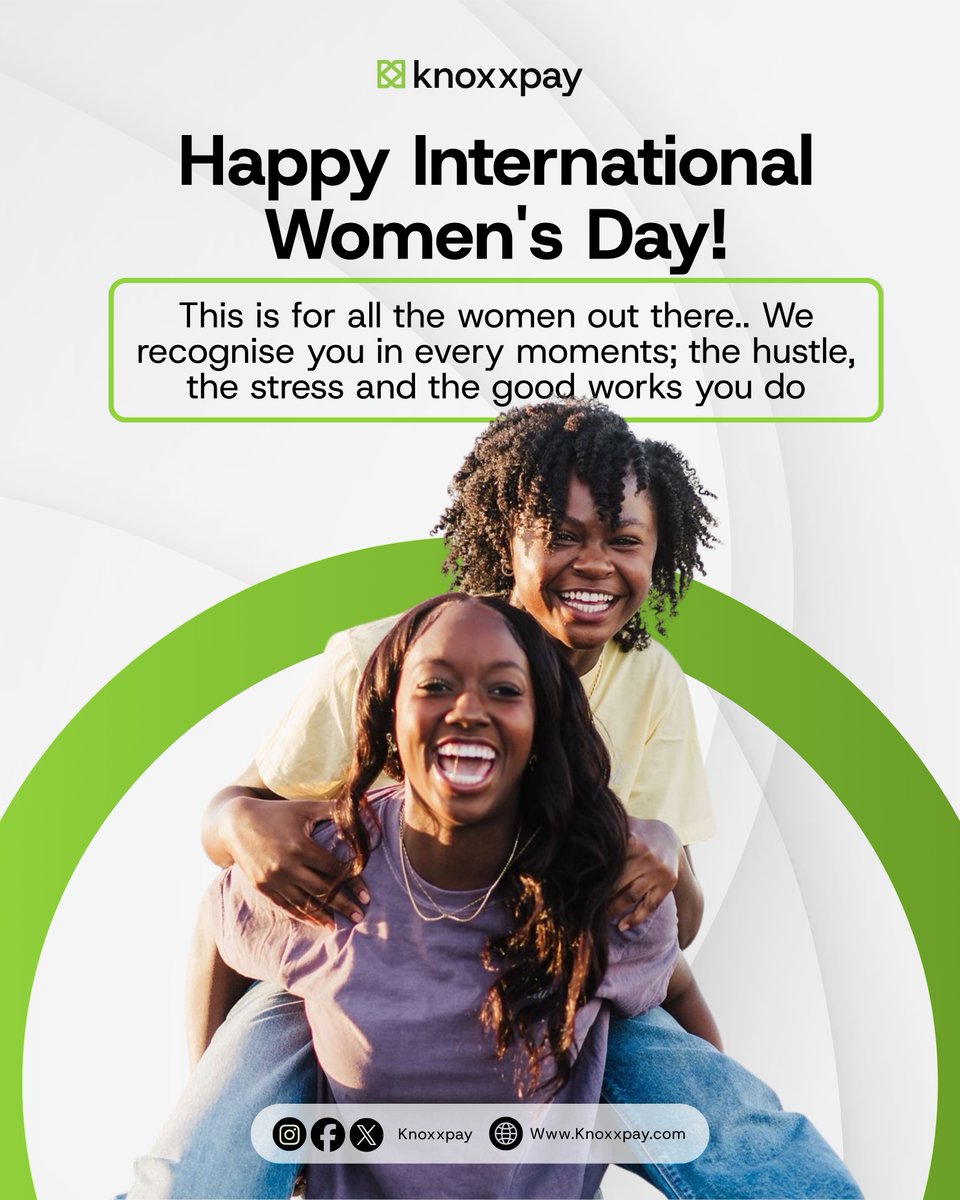 Everyone at Knoxxpay is wishing all women a Happy International Women's Day💚