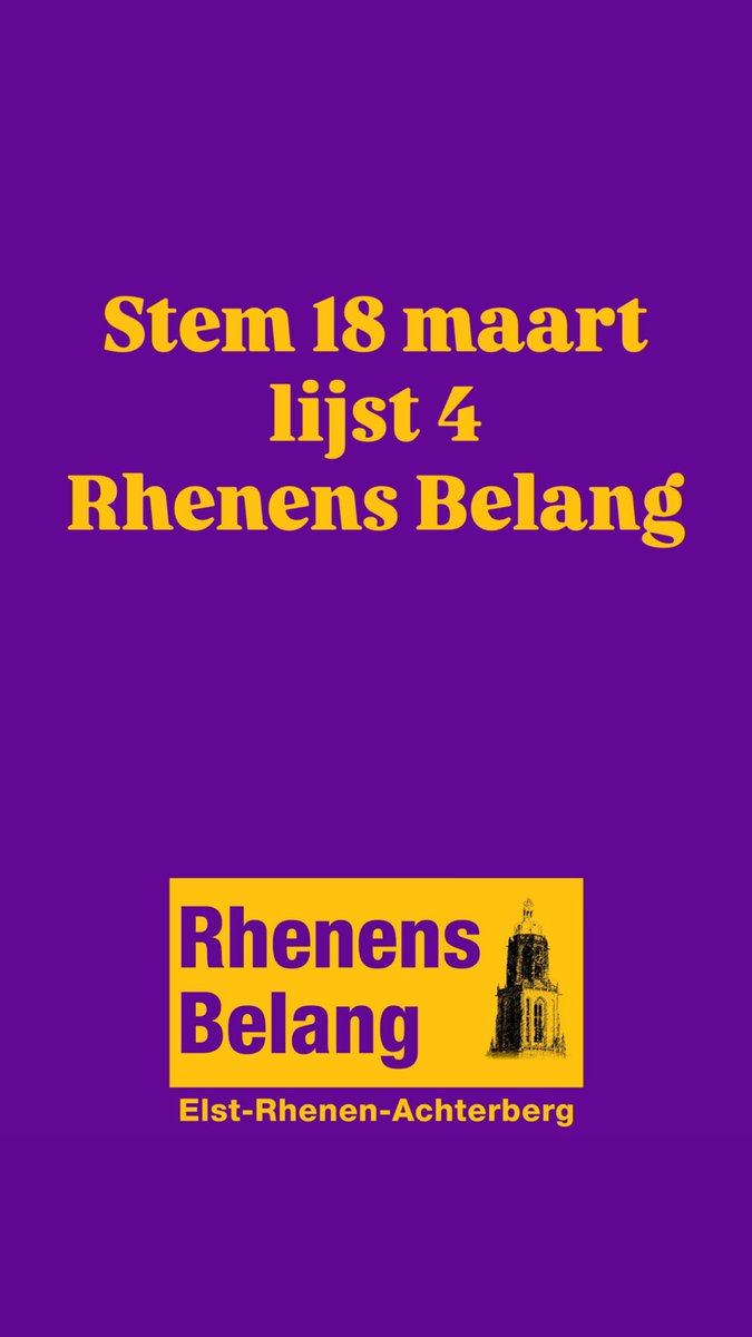Laat je stem horen op 18 Maart. Stem lijst 4 Rhenens Belang #rhenensbelang #rhenen #elstut #achterberg
