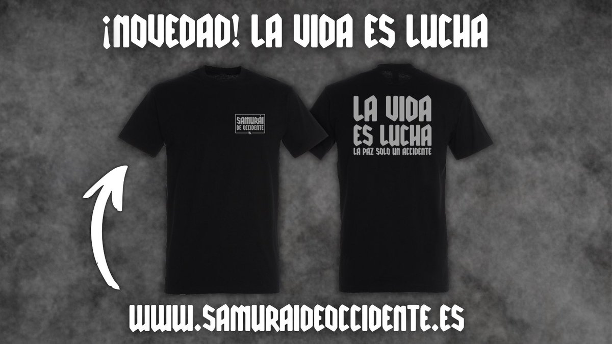 samuraioccident's tweet photo. ¡NOVEDAD! - LA VIDA ES LUCHA

⚔️ Esta prenda remite a nuestro propio ideal de Samurái de Occidente: aquel que cultiva la fuerza para proteger lo que ama y la voluntad para sostener su posición cuando todo lo demás flaquea. No se trata de buscar la guerra, sino de entender que la paz es un privilegio que solo defienden quienes están dispuestos a combatir por ella cada día.

👕 Reserva la tuya desde nuestra web: https://t.co/2le6isdHXv